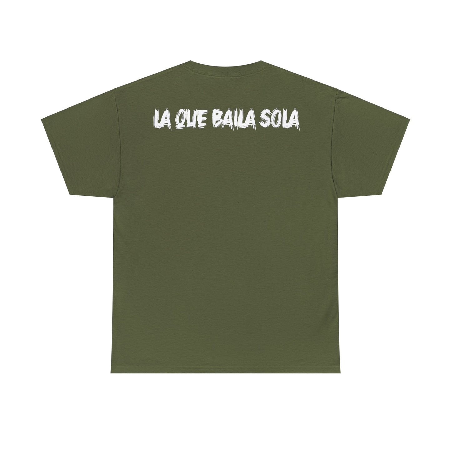 Unisex T-shirt Esa Morra La que Baila Sola