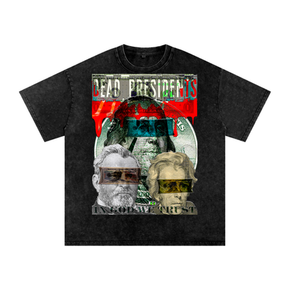 Oversize Unisex T-Shirt- Dead Presidents