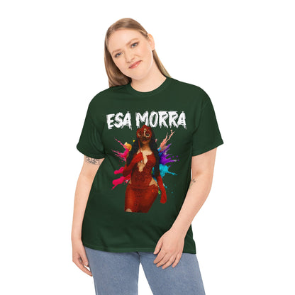 Unisex T-shirt Esa Morra La que Baila Sola
