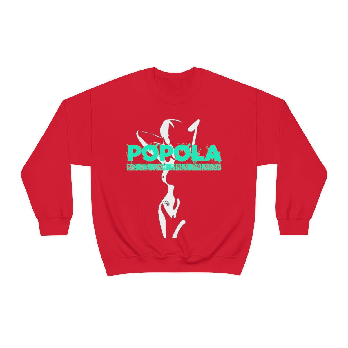 Popola No Es Una Mala Palabra by Bachi Unisex Crewneck Sweatshirt - Bachi Apparel